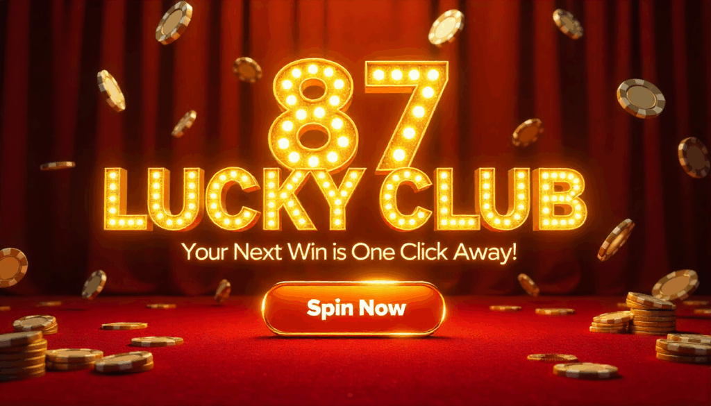 87 Lucky Club Game Download – Big Fun, Real Wins 4 87 Lucky Club
